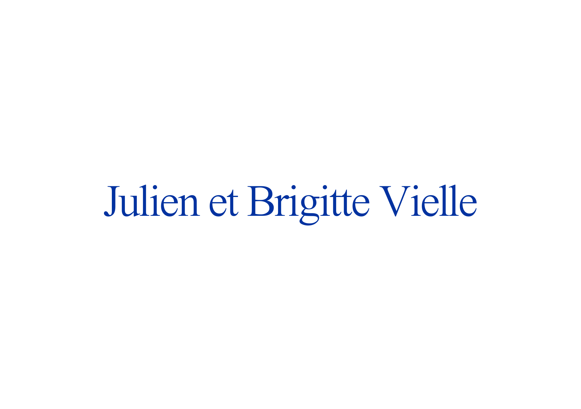 Avec le soutien de Julien et Brigitte Vielle